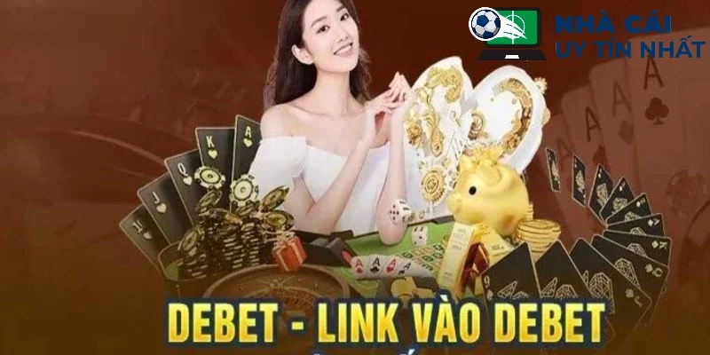 Mẹo tìm đúng link Debet không bị chặn